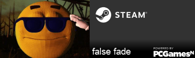 false fade Steam Signature