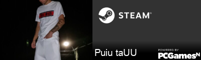 Puiu taUU Steam Signature