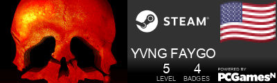 YVNG FAYGO Steam Signature