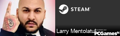 Larry Mentolatul Steam Signature