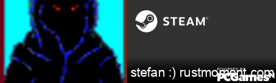 stefan :) rustmoment.com Steam Signature