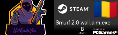 Smurf 2.0 wall.aim.exe Steam Signature