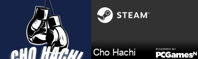 Cho Hachi Steam Signature