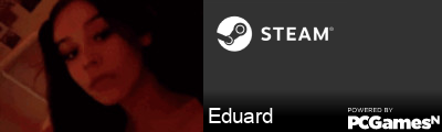 Eduard Steam Signature