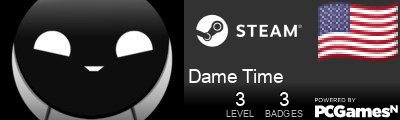 Dame Time Steam Signature