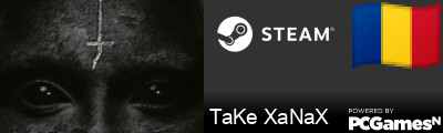 TaKe XaNaX Steam Signature