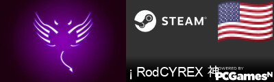 ¡ RodCYREX 神 Steam Signature