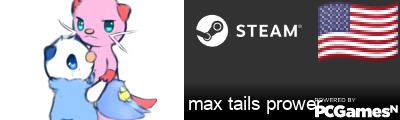 max tails prower Steam Signature