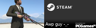 Awp guy -_- Steam Signature