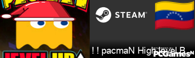 ! ! pacmaN High level BOT Steam Signature