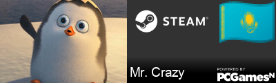 Mr. Crazy Steam Signature