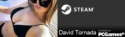 David Tornada Steam Signature