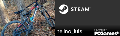 hellno_luis Steam Signature