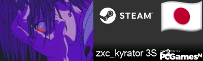 zxc_kyrator 3S <3 Steam Signature