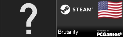 Brutality Steam Signature