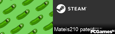 Mateis210 pateul Steam Signature
