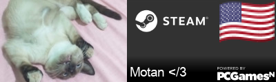 Motan </3 Steam Signature