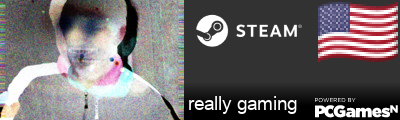 really gaming Steam Signature