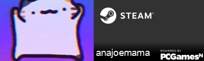 anajoemama Steam Signature