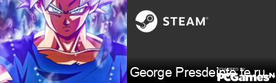 George Presdeinte te rupe ! Steam Signature