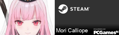Mori Calliope Steam Signature
