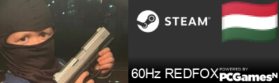 60Hz REDFOX Steam Signature