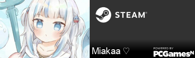 Miakaa ♡ Steam Signature