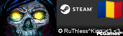 ✪ RuThless^King  <3 <3 <3 <3 Steam Signature