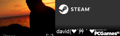 david(❤´艸｀❤) Steam Signature
