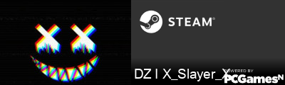 DZ I X_Slayer_X Steam Signature