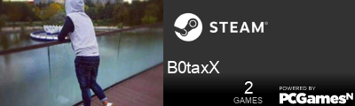 B0taxX Steam Signature