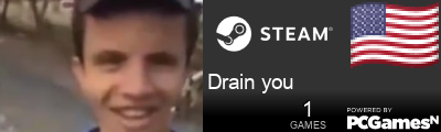 Drain you Steam Signature