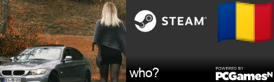 who? Steam Signature