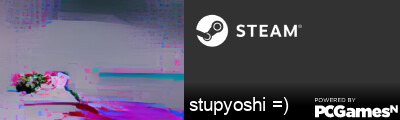 stupyoshi =) Steam Signature