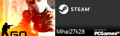 Mihai27k28 Steam Signature
