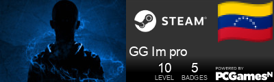 GG Im pro Steam Signature