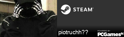 piotruchh?? Steam Signature