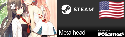 Metalhead Steam Signature