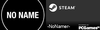 -NoNamer- Steam Signature