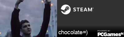 chocolate=) Steam Signature