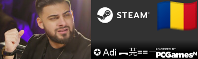 ✪ Adi ︻芫==一 Steam Signature