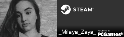_Milaya_Zaya_ Steam Signature