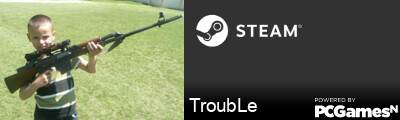 TroubLe Steam Signature