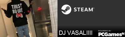 DJ VASALIIII Steam Signature