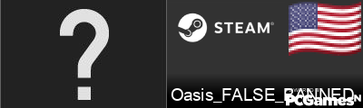 Oasis_FALSE_BANNED Steam Signature
