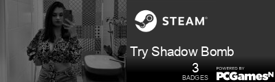 Try Shadow Bomb Steam Signature