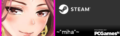 ~*miha*~ Steam Signature