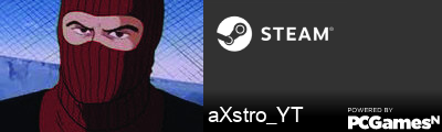 aXstro_YT Steam Signature