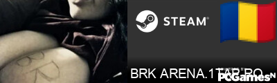 BRK ARENA.1TAP.RO Steam Signature