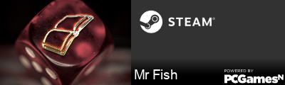 Mr Fish Steam Signature